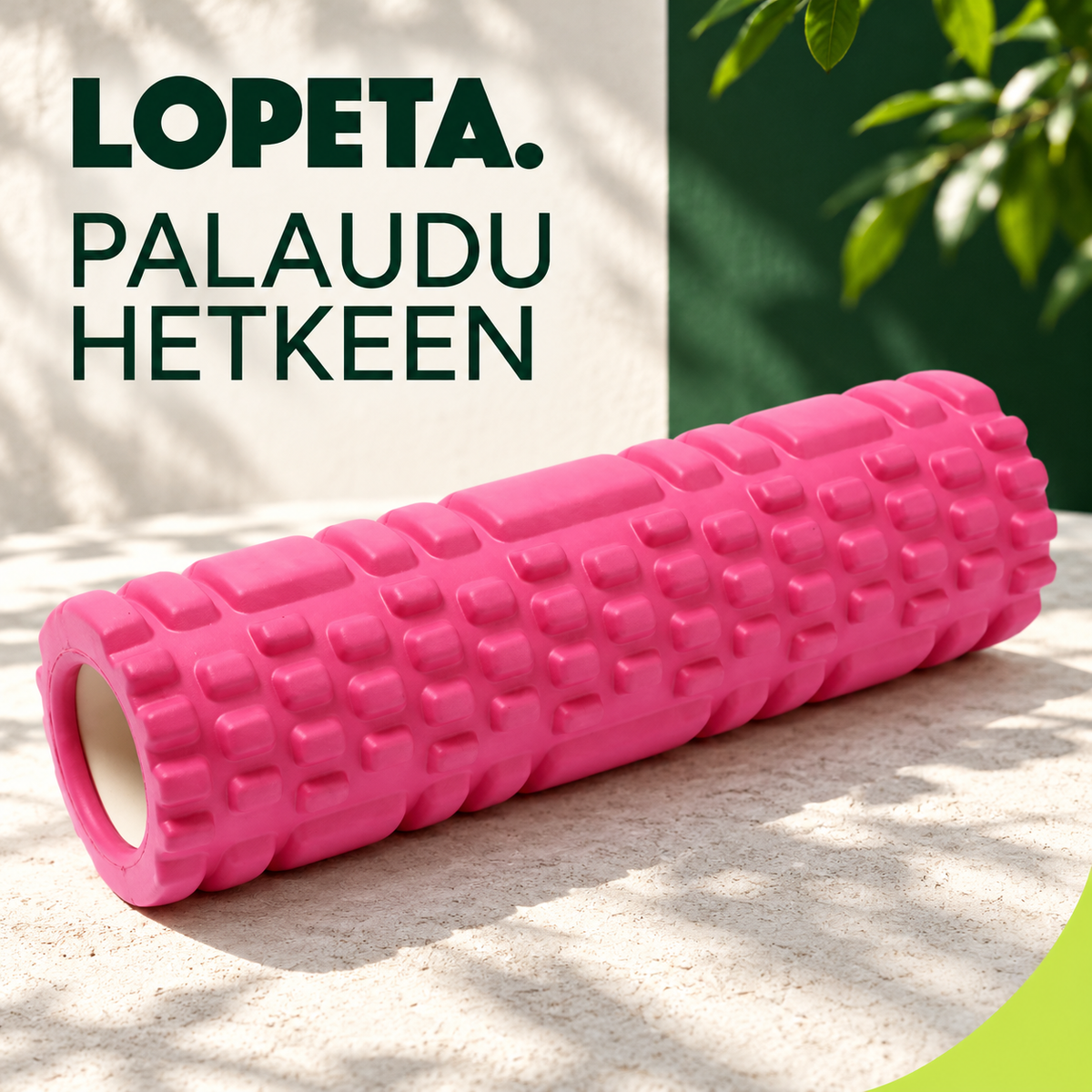 PALAUDU HETKEEN / Kuvioitu vaahtomuovirulla / LOPETA-brändikuva